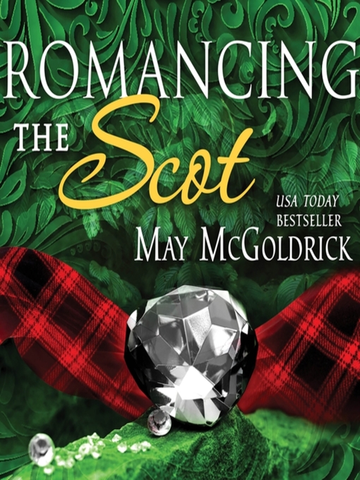 Title details for Romancing the Scot by May McGoldrick - Available